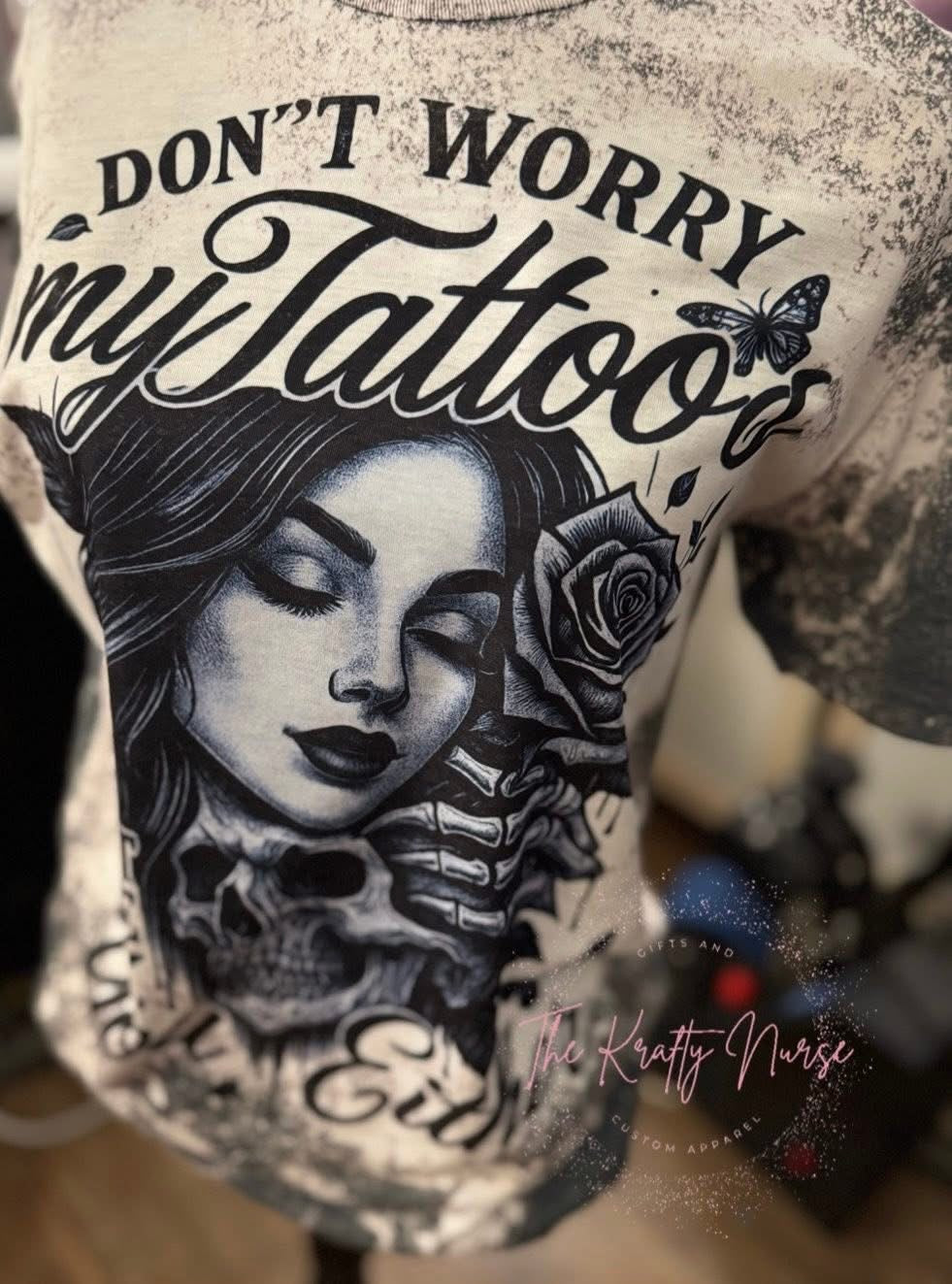 Don’t worry about my Tattoos