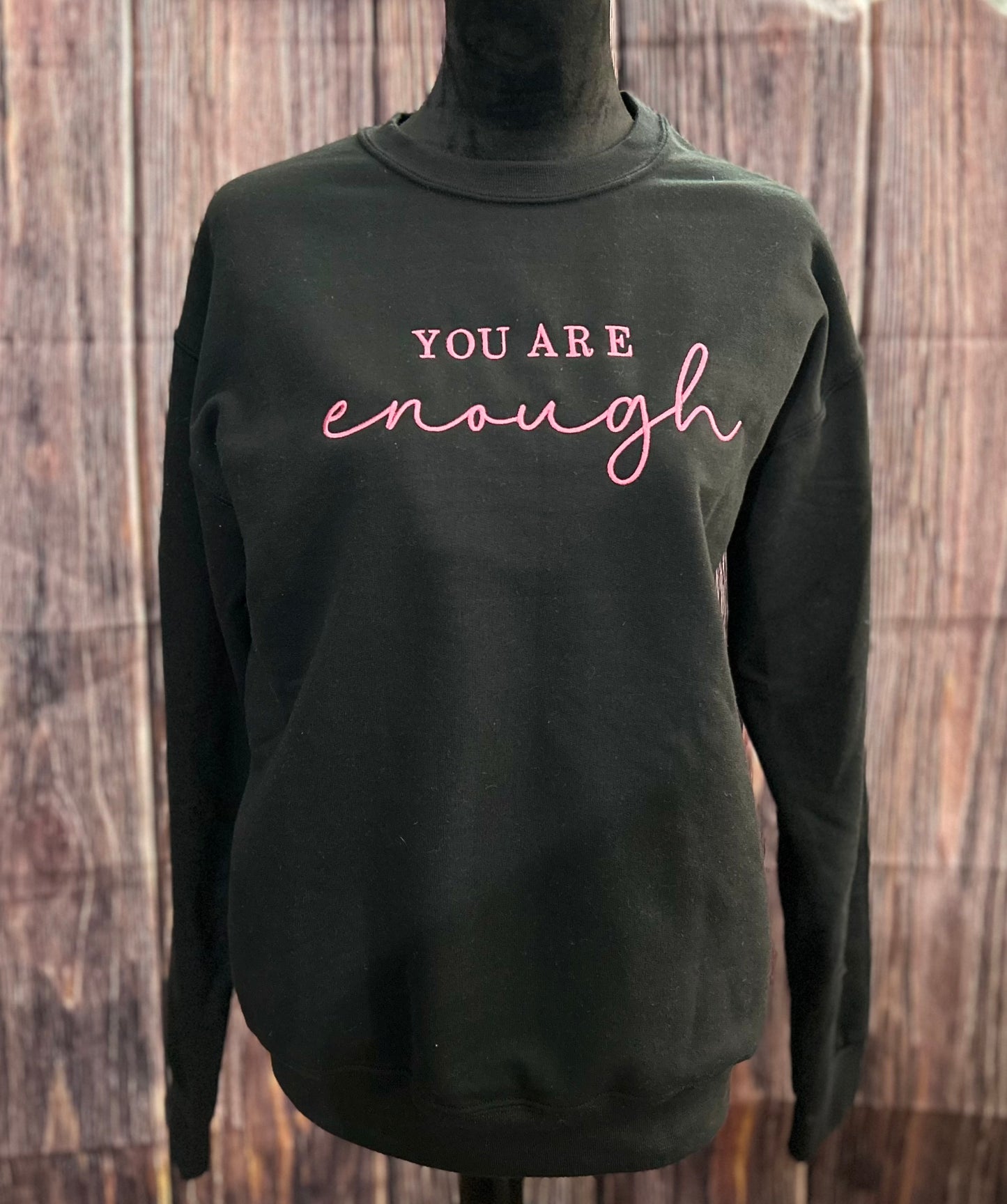 YOU ARE ENOUGH
