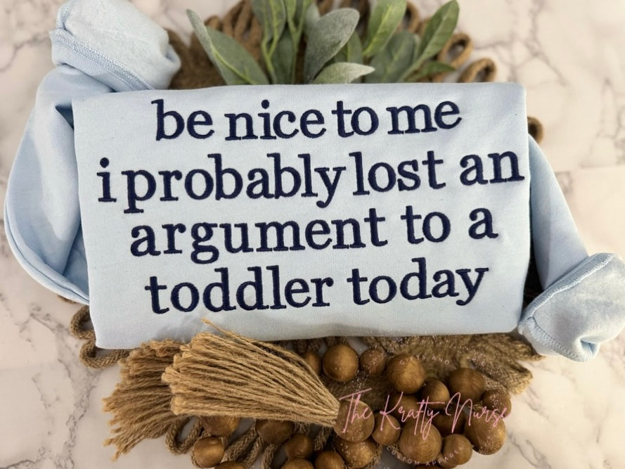 PROBABLY LOST AN ARGUMENT WITH A TODDLER SWEATSHIRT