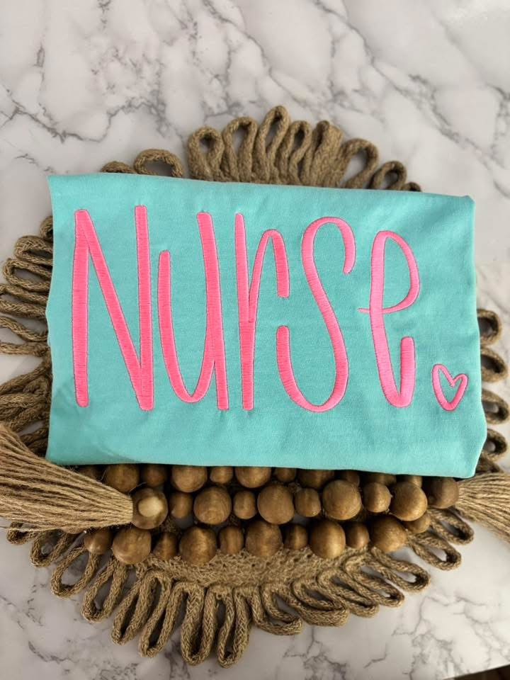 EMBROIDERED HAND LETTERED NURSE T-SHIRT