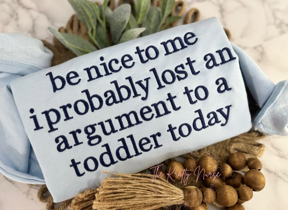 PROBABLY LOST AN ARGUMENT WITH A TODDLER SWEATSHIRT